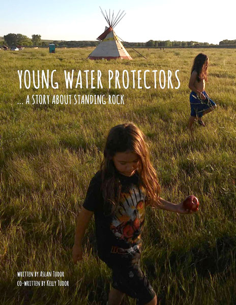 Young Water Protectors Book Cover: young child in a field walking away from a teepee